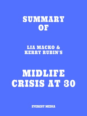 cover image of Summary of Lia Macko & Kerry Rubin's Midlife Crisis at 30